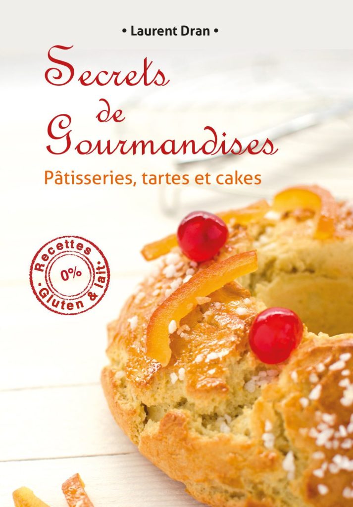 recettes de patisseries sans gluten ni lactose